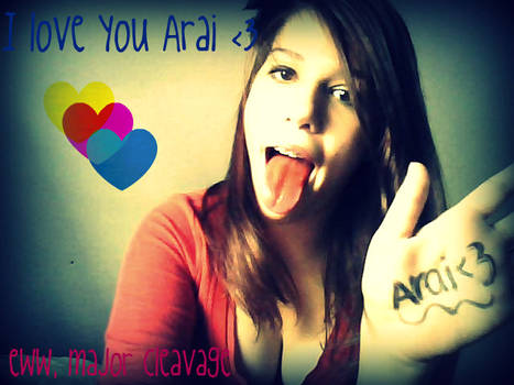 For Arai --iloveyou--