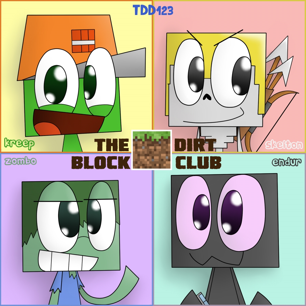 Dirtt Block THE DIRT BLOCK CLUB by TheDrawingDino123 on DeviantArt