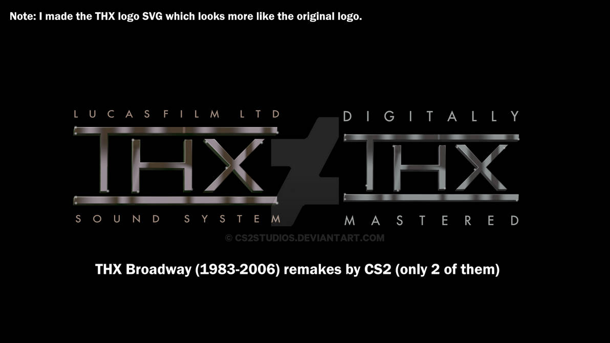 THX Broadway (1983-2006) logo remakes v1 by CS2Studios on DeviantArt