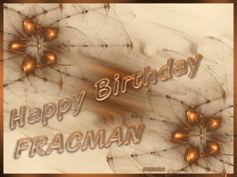 Happy Birthday, FracMan