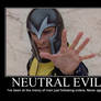 Neutral Evil Magneto