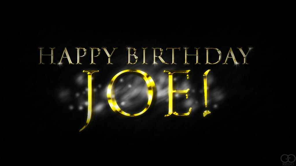 Happy Birthday Joe! by darkchronix95 on DeviantArt.