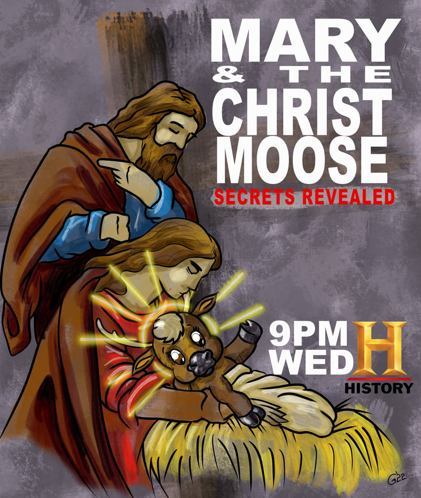 Batcomputer Deviantart Mary and the Christ Moose by the-batcomputer on DeviantArt