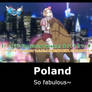Poland so fabulous~