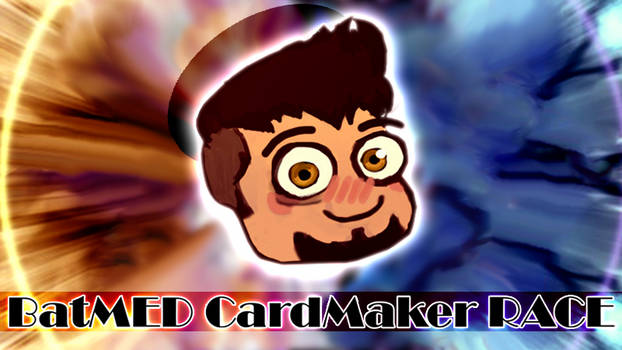 BatMED CardMaker RACE - [Contest]