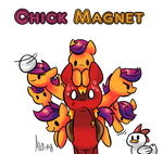 Chick Magnet by Atrixy