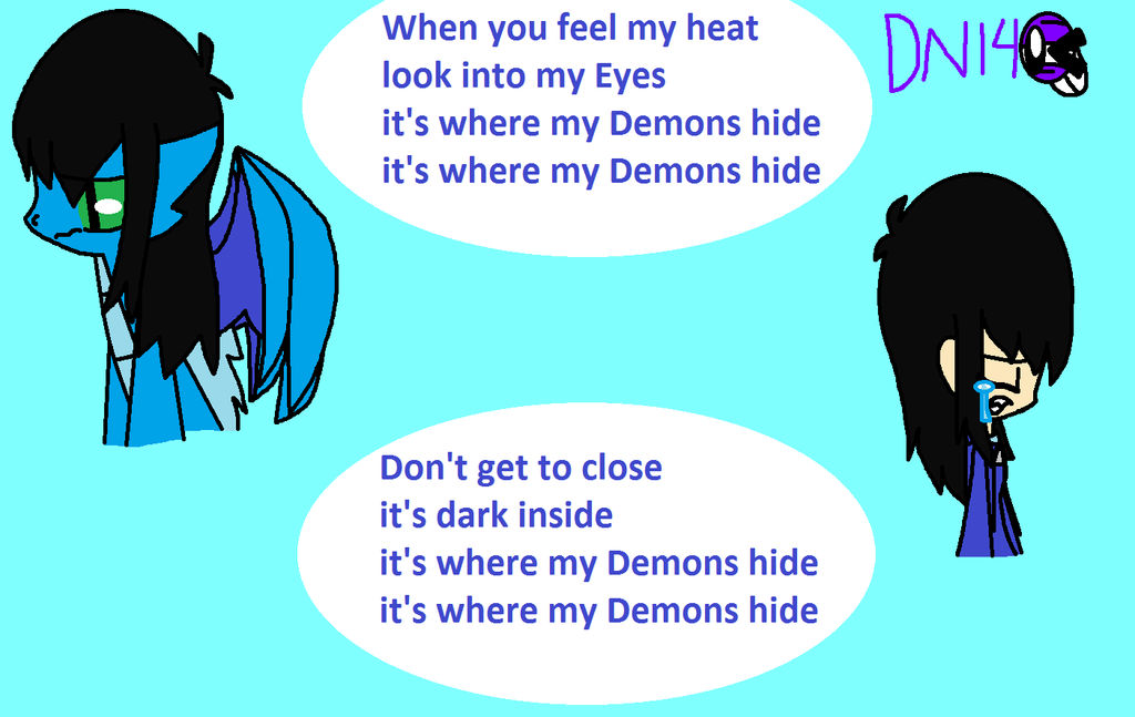 It's where my Demons hide by DigiNinja14 on DeviantArt