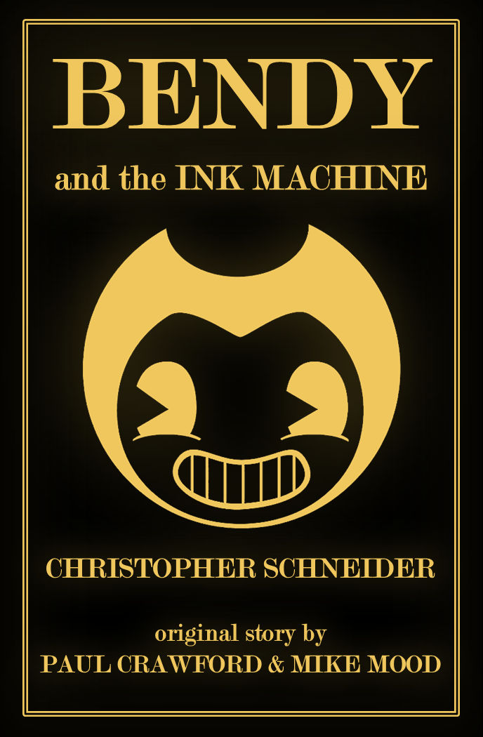 Bendy and the Ink Machine: The Novelization Poster by MrChrisSchneider ...
