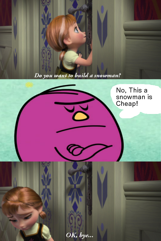 Do You Want To Build A Snowman Meme By Dmonahan9 On Deviantart Do You Want To Build A Snowman Meme By Dmonahan9 On Deviantart
