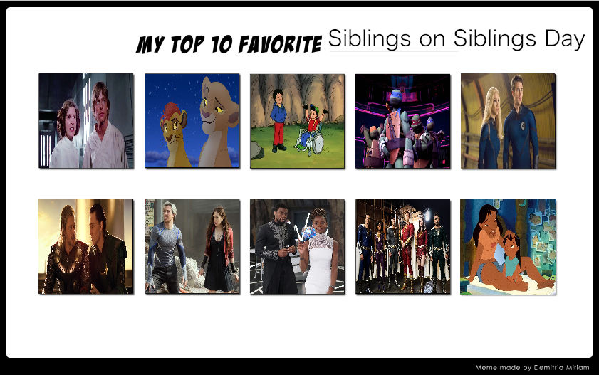 My Top 10 Favorite Siblings by dmonahan9 on DeviantArt