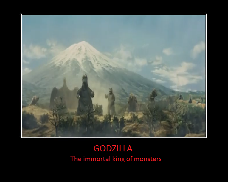 Positive Godzilla Motivational Poster for Godzilla by Gojirafan1994 on DeviantArt