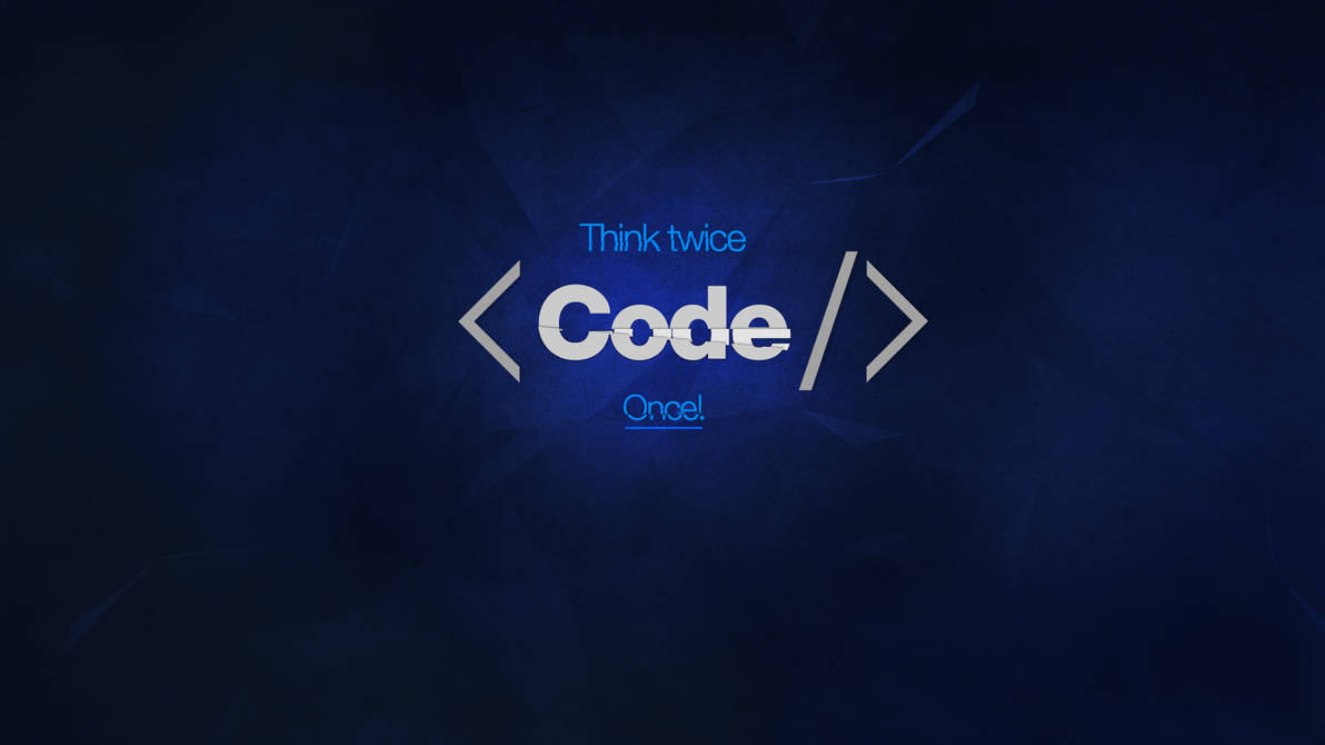 Think Twice Code Once By Kayee3n On Deviantart Think Twice Code Once By Kayee3n On Deviantart