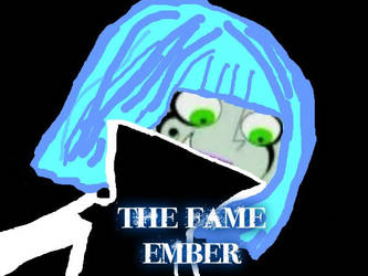 The Fame Ember