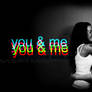 YOU AND ME