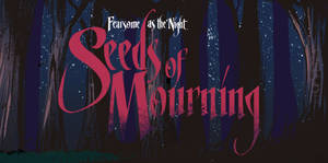 Seeds of Mourning