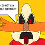 Robotnik does not say BLEH BLEHBLEH!