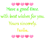 Yours sincerely. Fariba.