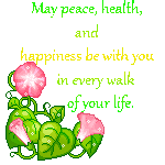 May peace, health, and happiness be with you