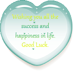 Wishing you all the success and happiness in life.