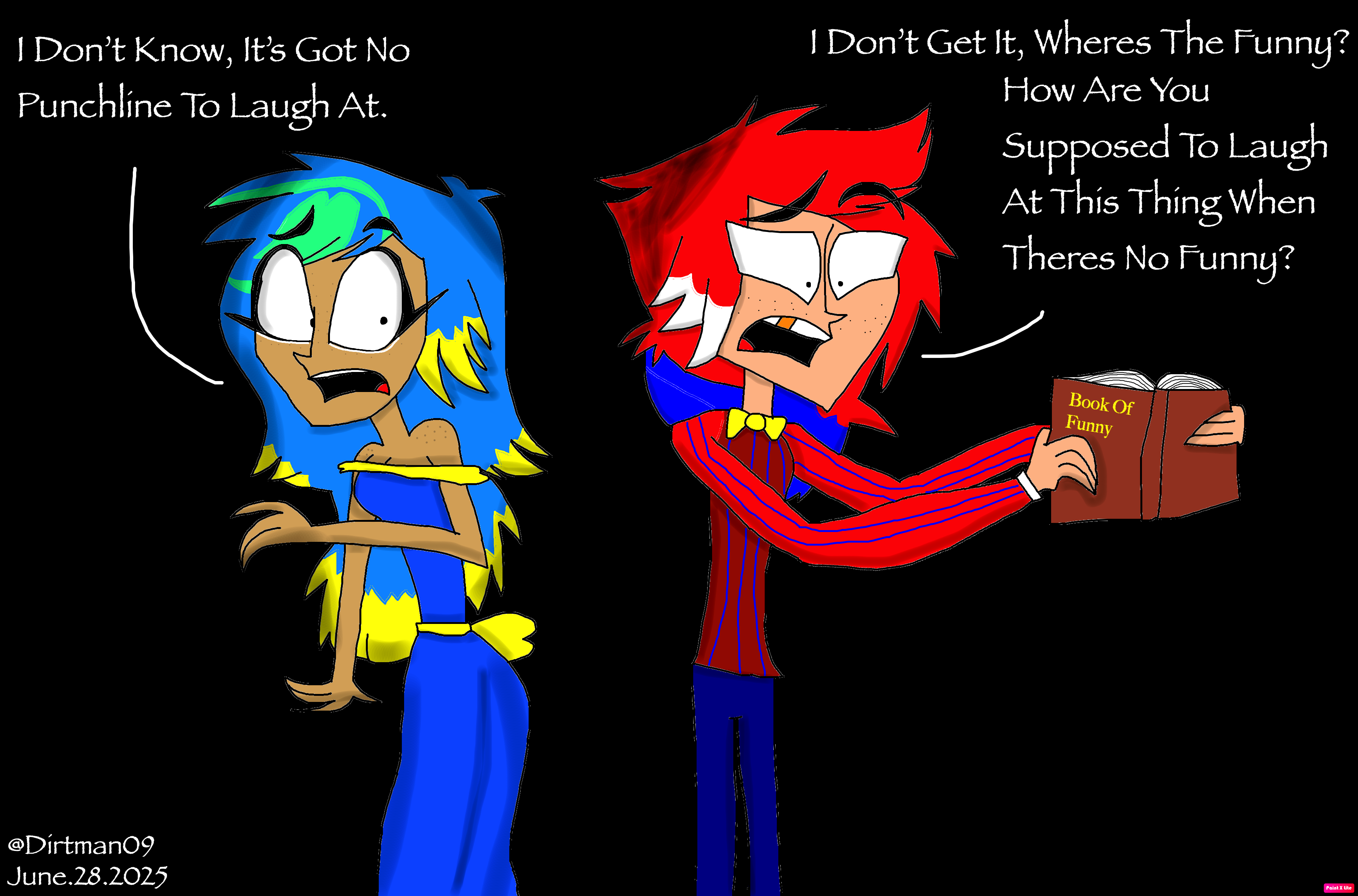 Where's The Funny? by dirtman09 on DeviantArt