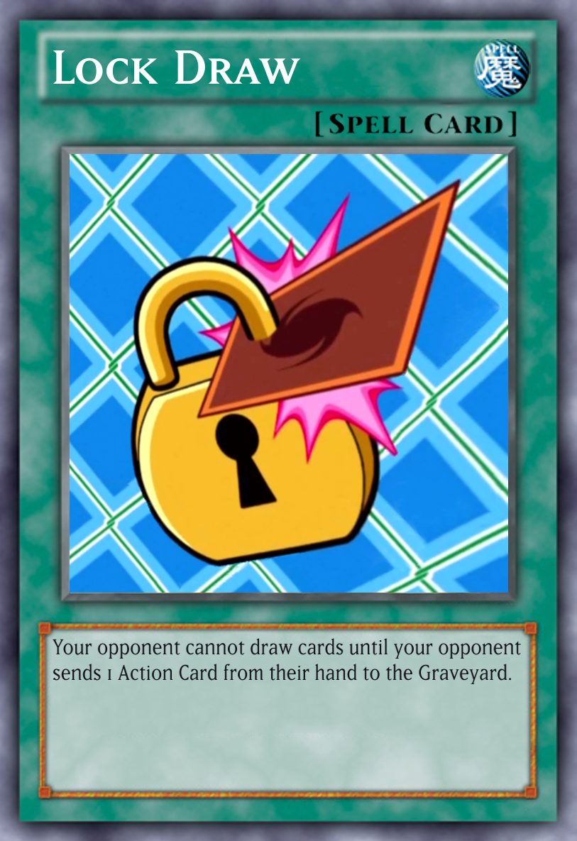 Action Card 34/67: Lock Draw by Ultimate--lol on DeviantArt Action Card 34/67: Lock Draw by Ultimate--lol on DeviantArt