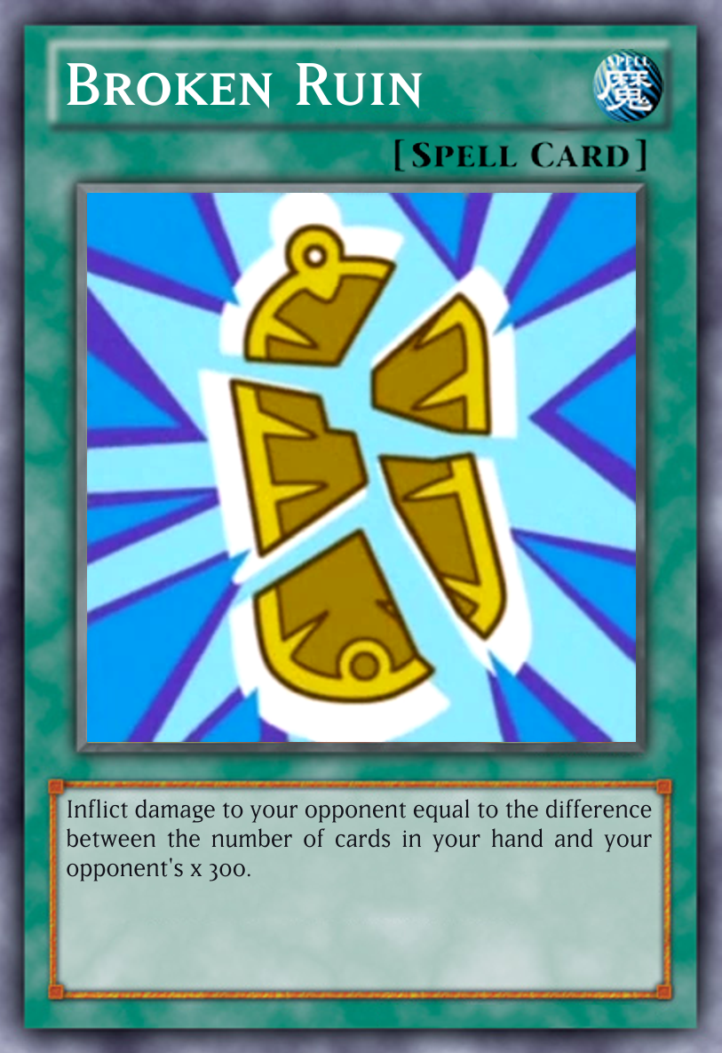 Action Card 42/67: Broken Ruin by Ultimate--lol on DeviantArt Action Card 42/67: Broken Ruin by Ultimate--lol on DeviantArt