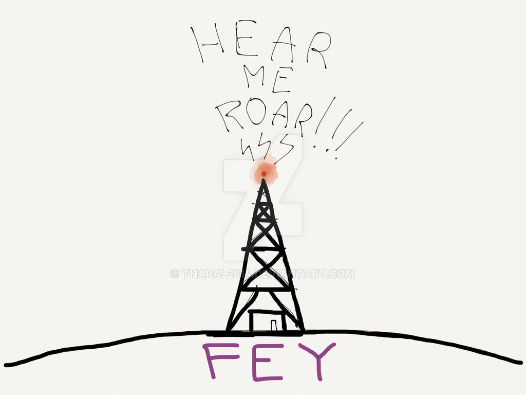 Hear me Roar - Fey