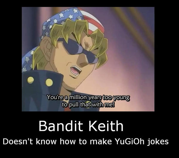 Keith doesn't get the YuGiOh jokes