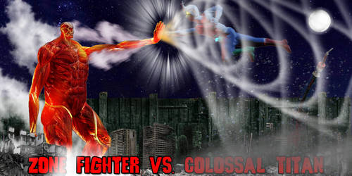 KWC - Zone Fighter vs. Colossal Titan
