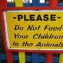 Don't Feed The Animals.