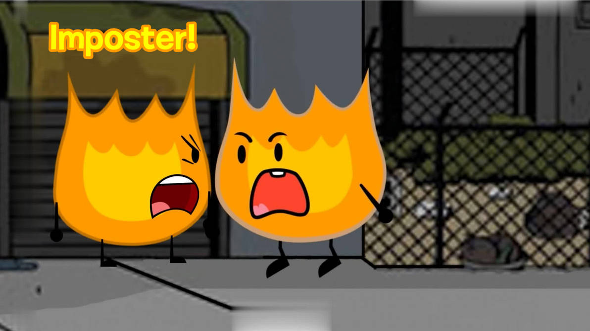 Fiery Infallble Firey Calls Fake Firey an Imposter (BFDIA) by CadenBBlox2 on DeviantArt