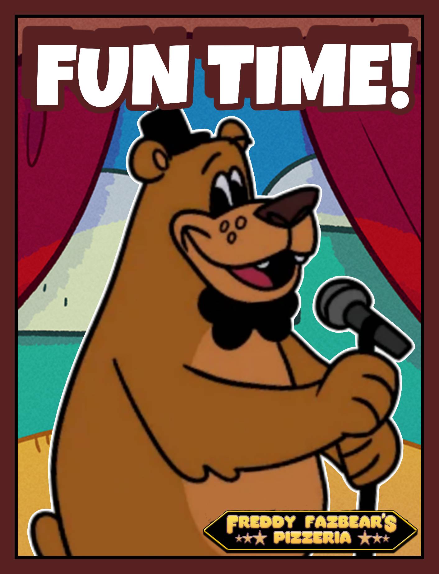 FUN TIME! (Freddy poster) by freddytalegreen on DeviantArt