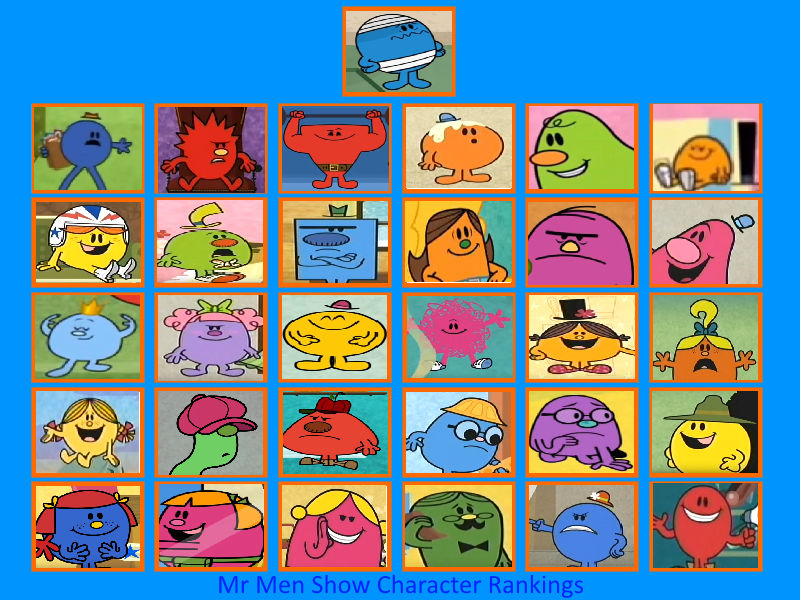 My Mr Men Show Character Rankings REMAKE by hershey990 on DeviantArt