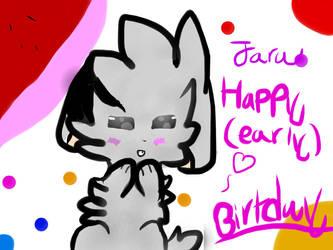 HAPPY EARLY BIRTHDAY JARA!~