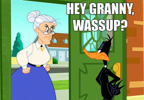 Daffy - Hey Granny