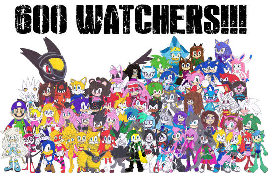 THANK YOU GUYS FOR THE 600 WATCHERS!!!