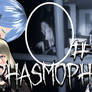 Phasmophobia #15 - Close Up Of a BITTTTCCHHH!!