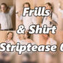 Frills And Shirt Striptease 02