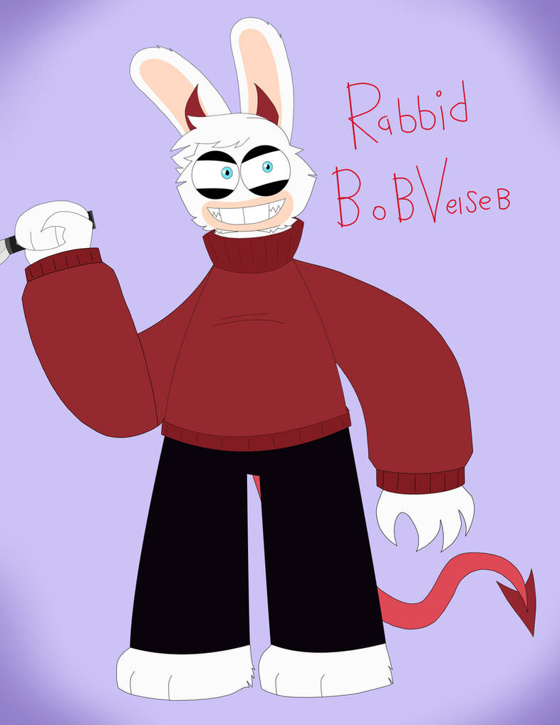 Rabbid Bob velseb! (Request) by KuwoShiZilla on DeviantArt