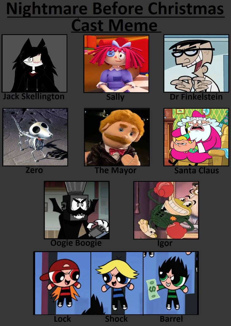 The nightmare before christmas (Cast MEME) by KuwoShiZilla on DeviantArt