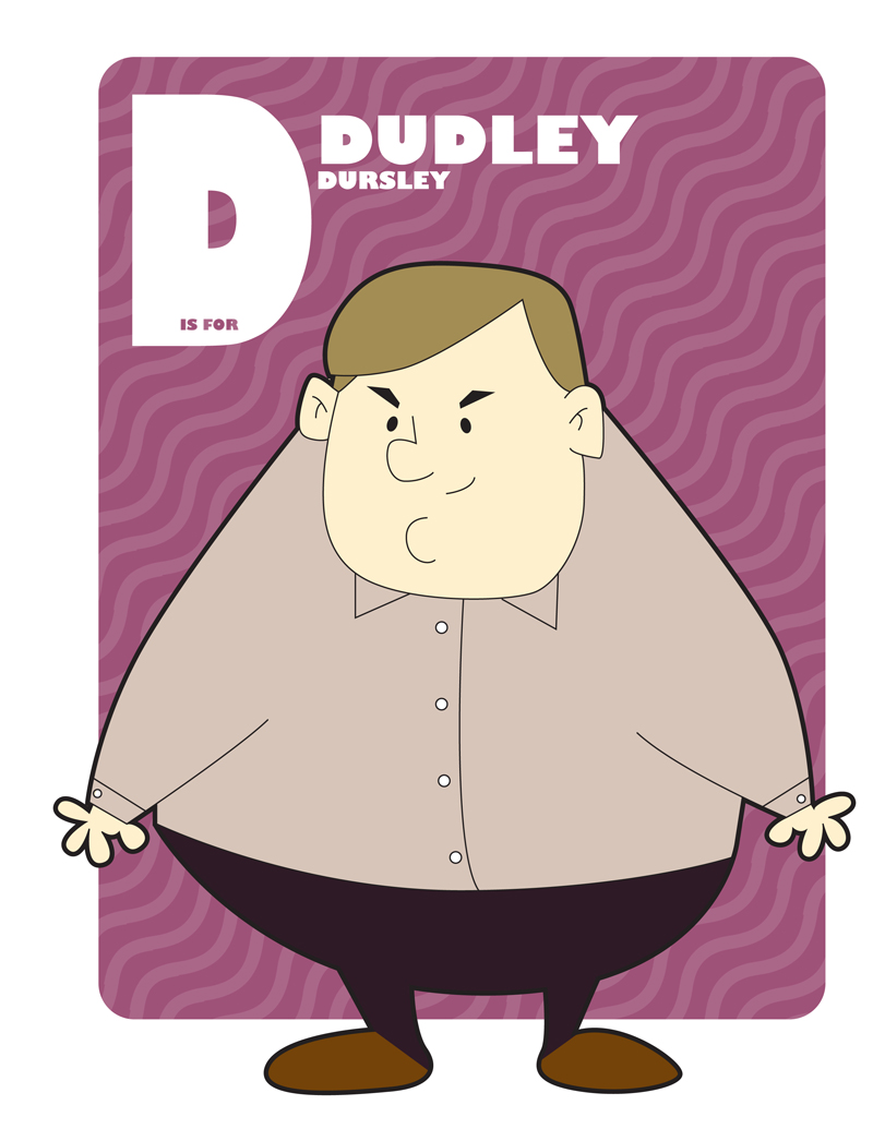 D is for Dudley Dursley