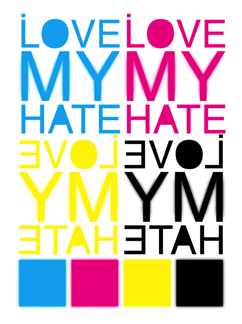 i love my hate.