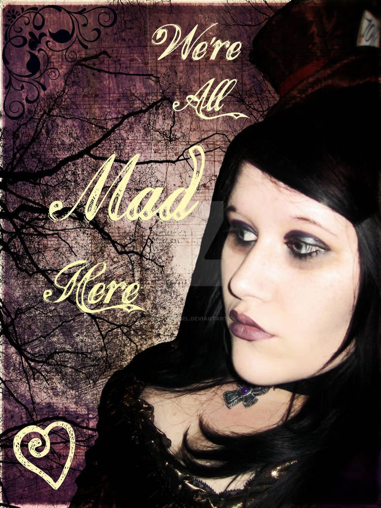 We're All Mad Here...