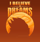 I Believe In Dreams