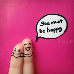 you must be happy