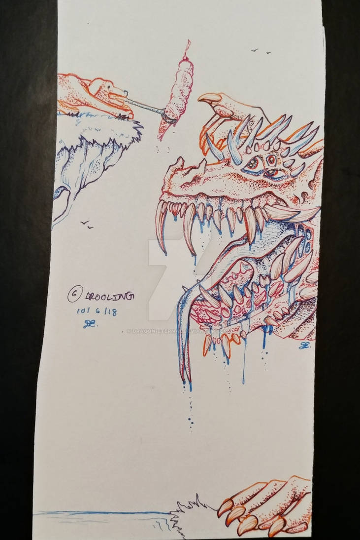 Day 6 drooling by Dragon-Eternal on DeviantArt