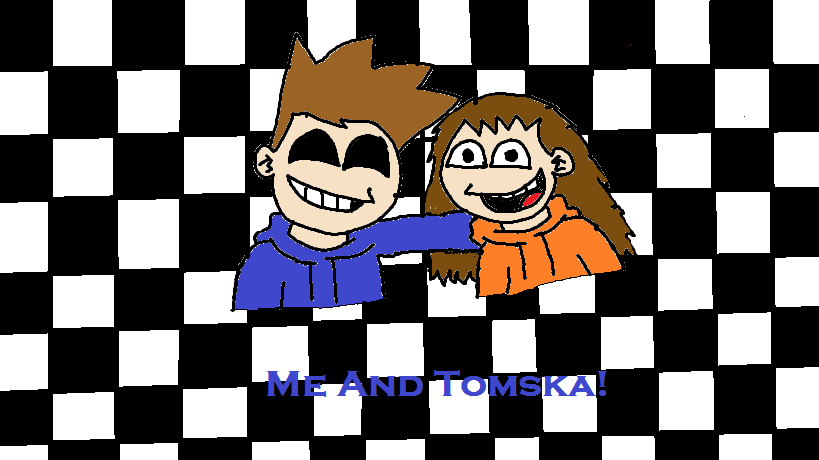 Me and Tomska