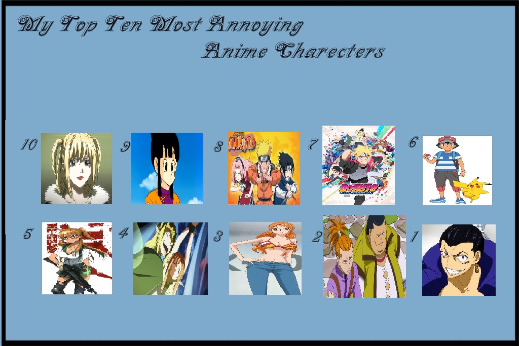 My Top Ten Most Annoying Anime Characters by FallZynCat on DeviantArt