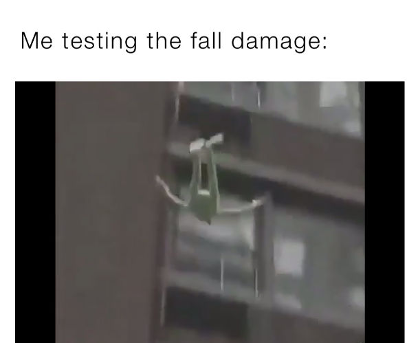 Fall Risk Pt Meme Fall damage meme by eduardstarwars0077 on DeviantArt