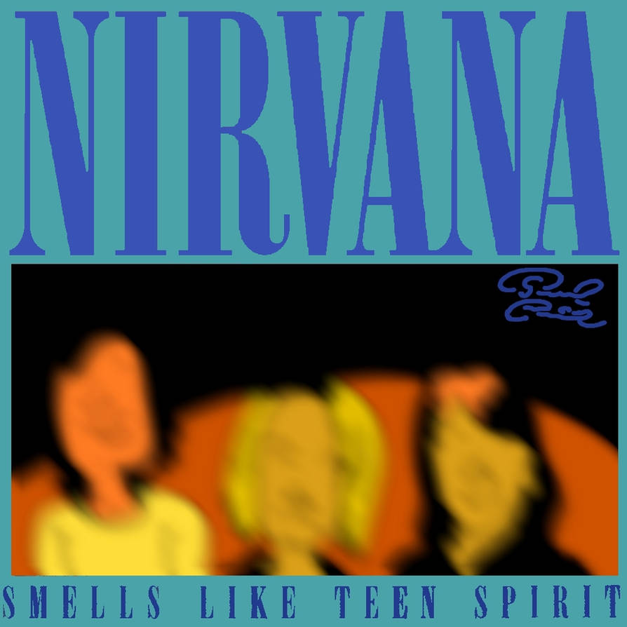 Песня nirvana smells like teen spirit. Обложка песни Нирвана smells like teen Spirit. Обложки синглов Нирвана. Нирвана смелс лайк Тин. Нирвана спирит.